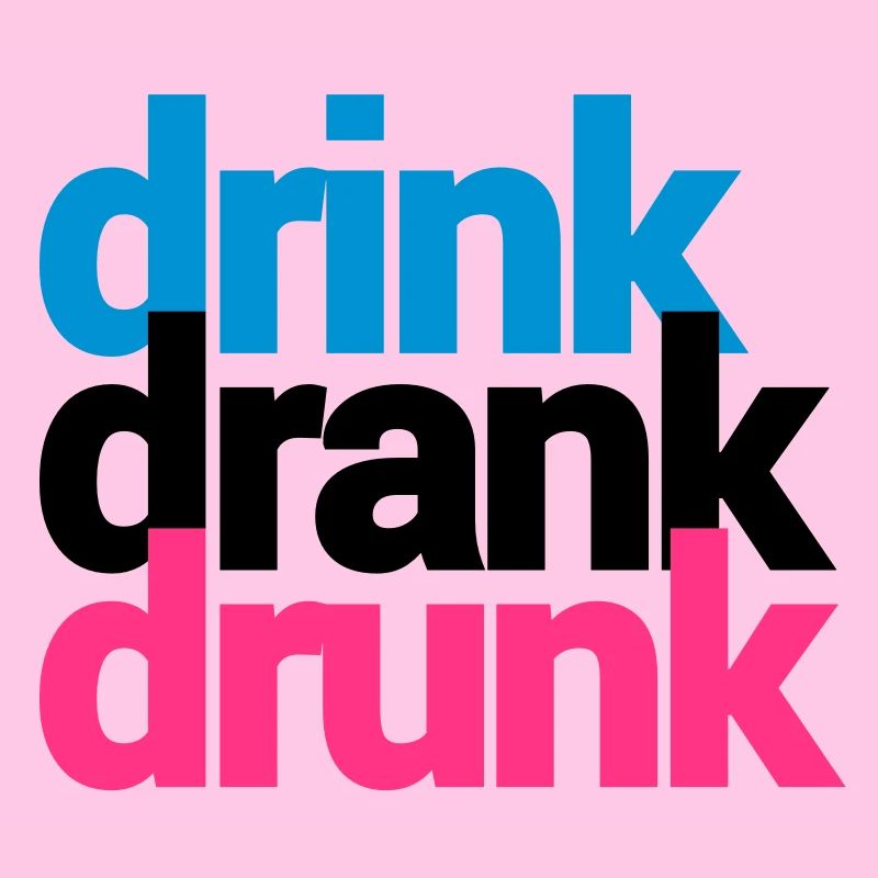 drink drank drunk