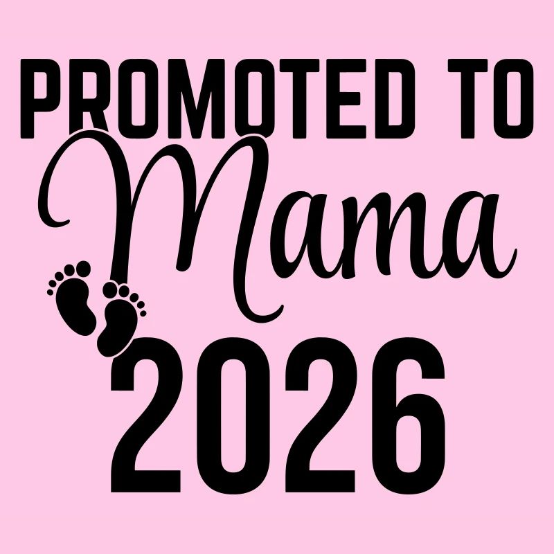 Promoted to Mama 2026 – Werdende Mutter Design