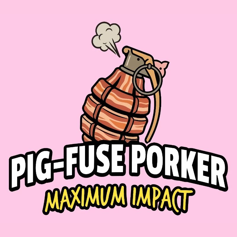 Pig-Fuse Porked Maximum Impact