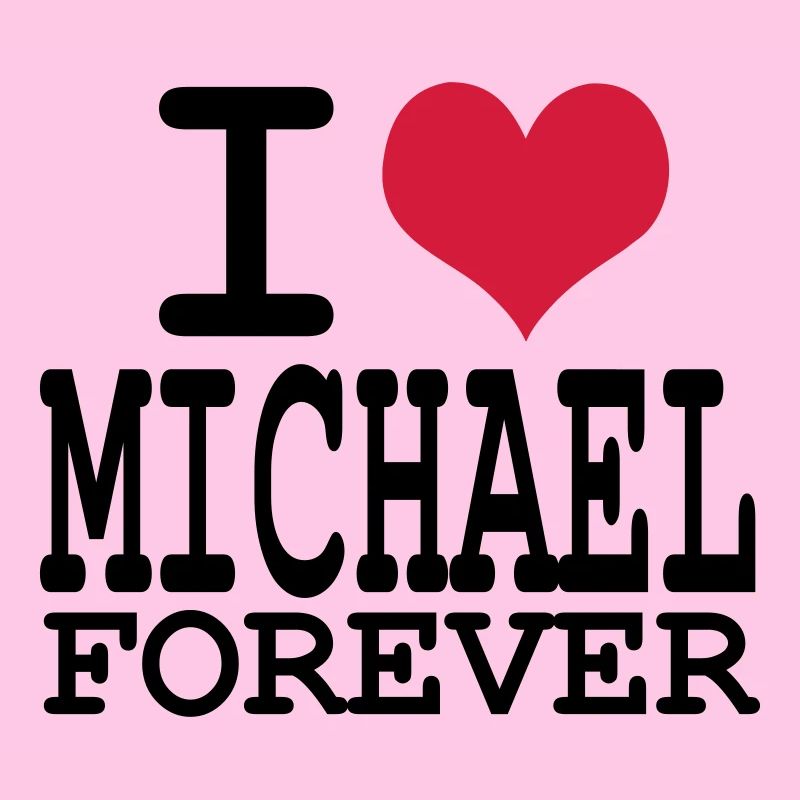 i love michael for ever