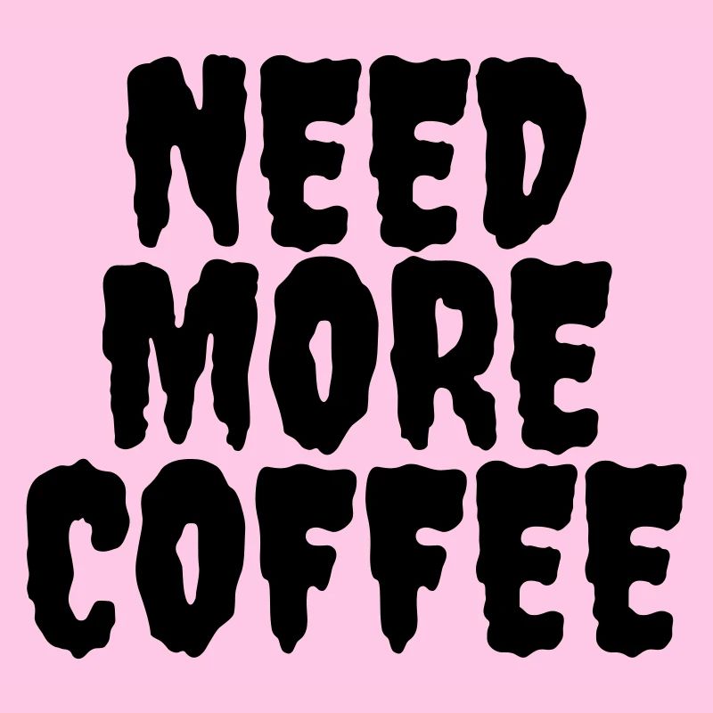 Brauchen Sie mehr Kaffee