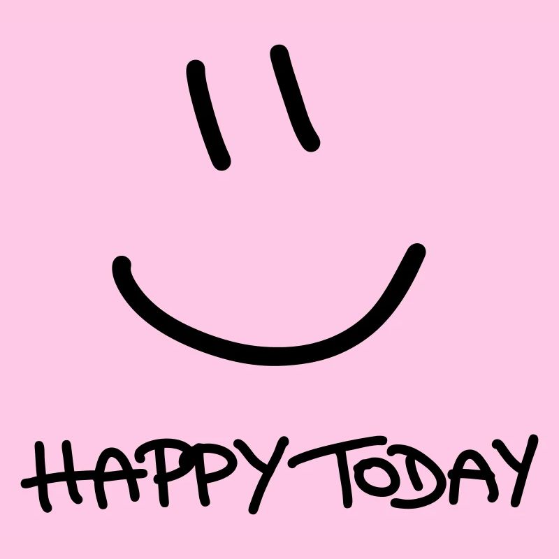 Happy Today