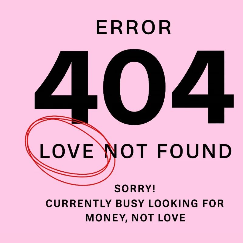 Love Not Found – Error 404