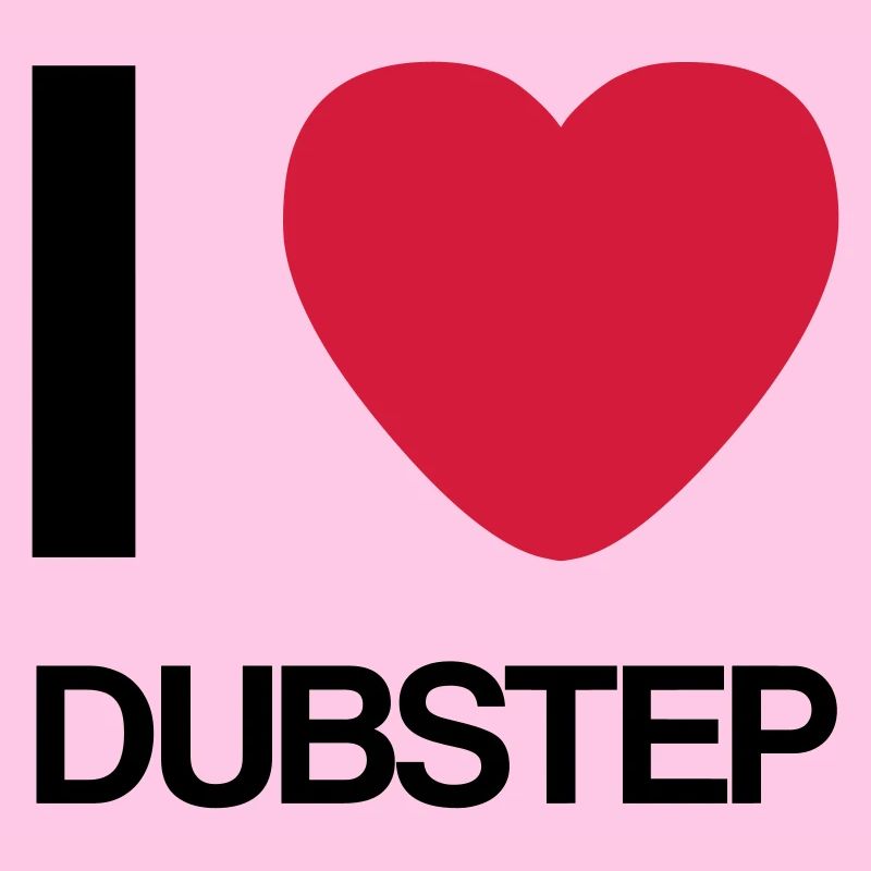 J'AIME idée cadeau Dubstep-