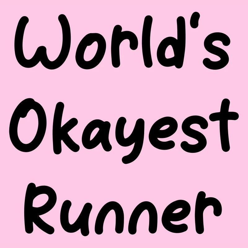 World’s okayest Runner