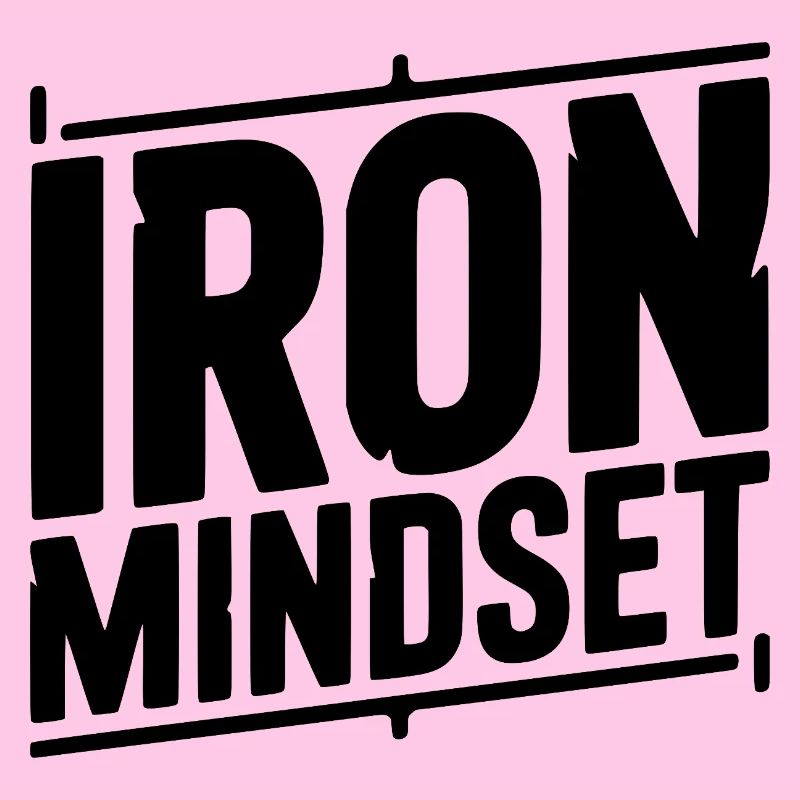 Iron Mindset