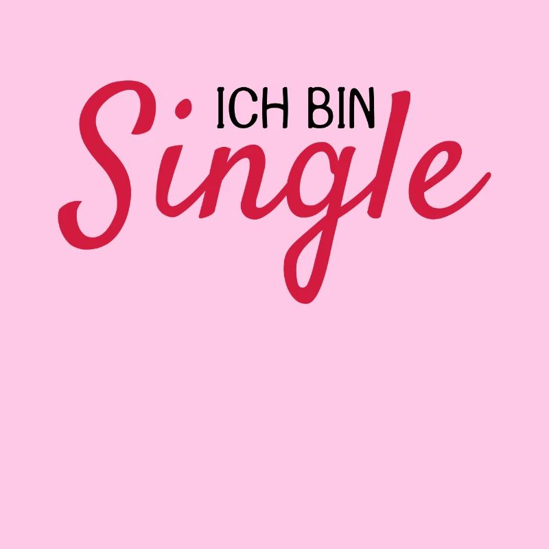 Ich bin Single Spruch