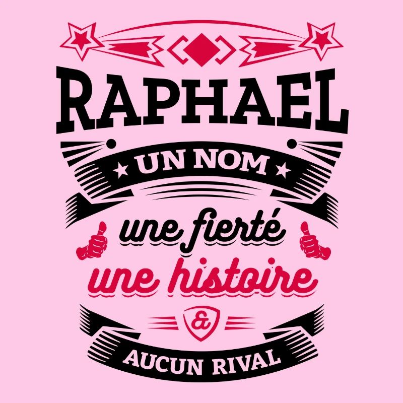 RAPHAEL UN NOM UNE FIERTÉ AUCUN RIVAL