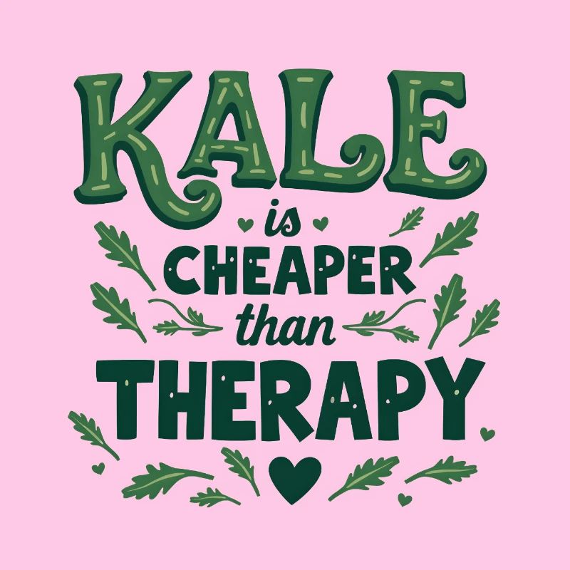 Kale is Cheaper than Therapy