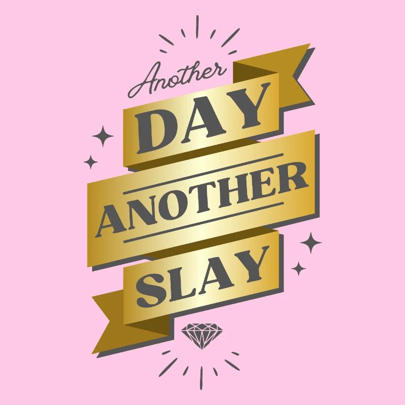 Another Day Another Slay Banner