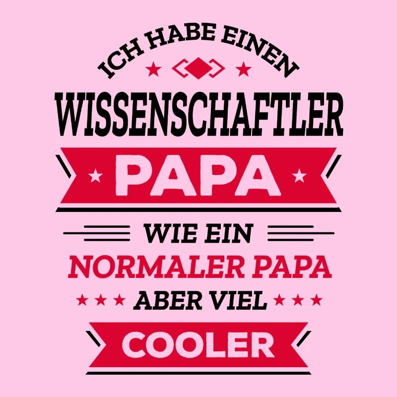 WISSENSCHAFTLER PAPA - COOLER ALS NORMALER PAPA