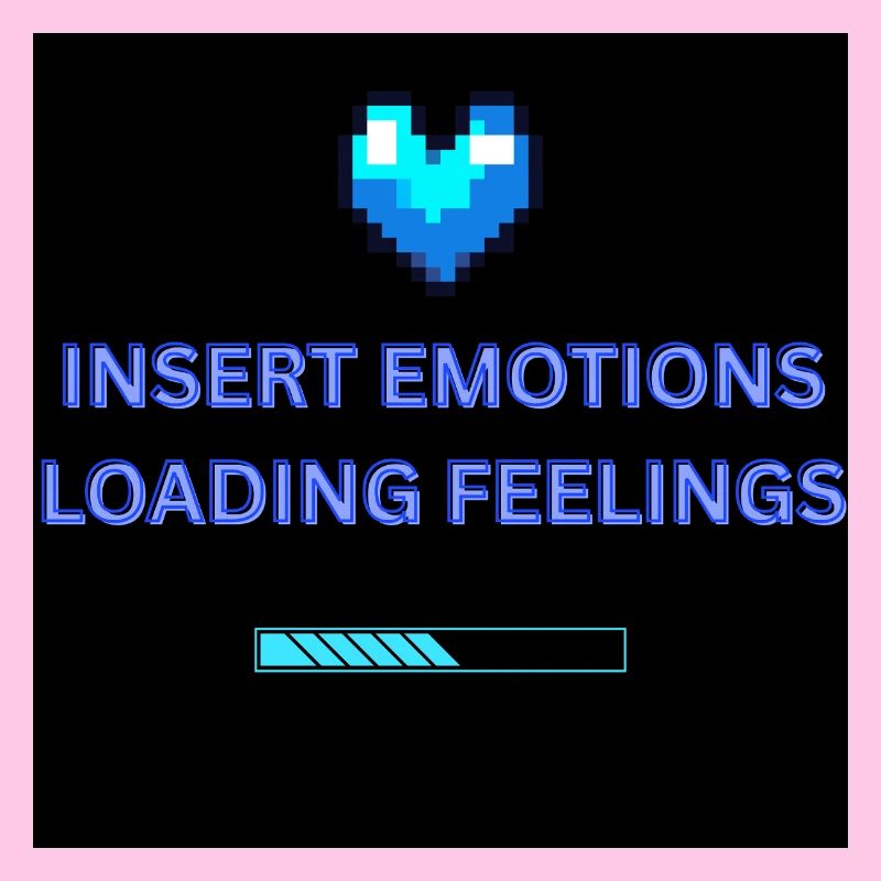 INSERT EMOTIONS LOADING FEELINGS