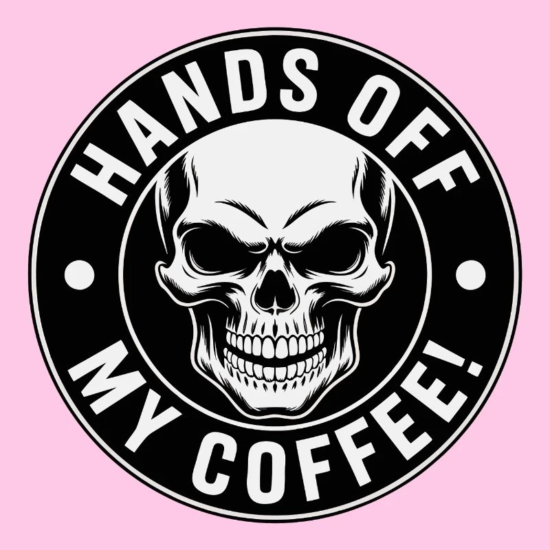 Ne touchez pas à mon crâne de café