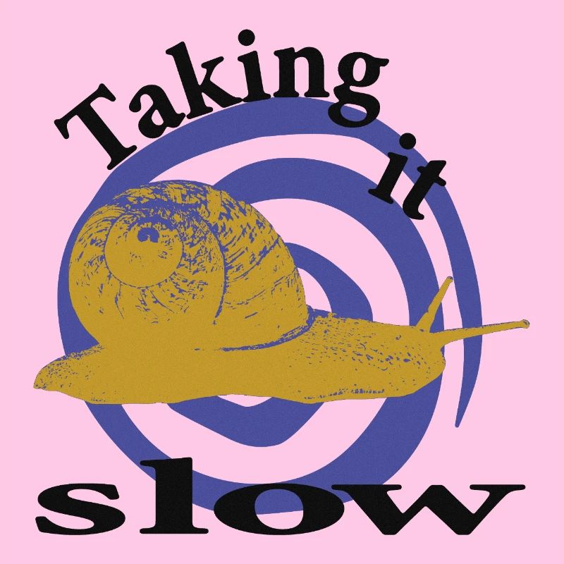Entspannte Schnecke – Taking It Slow