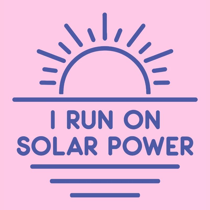 I run on Solar Power