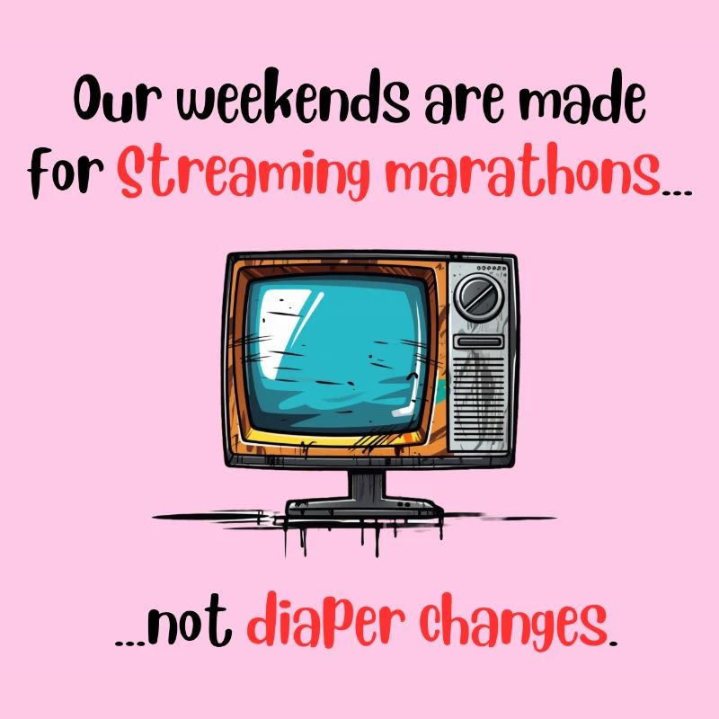 Our weekends are made for Streaming marathons