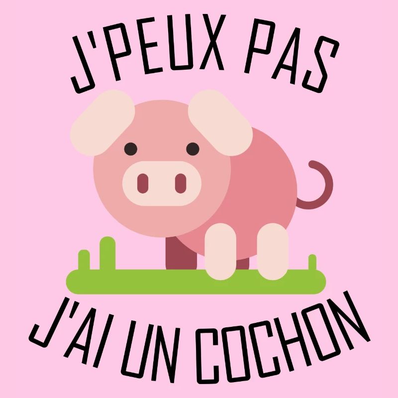 J'peux pas j'ai un Cochon