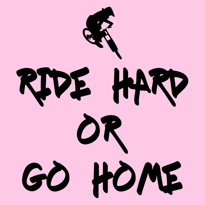 Ride Hard Downhill