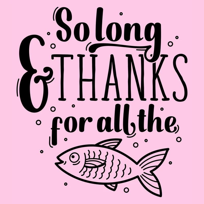 So long and thanks