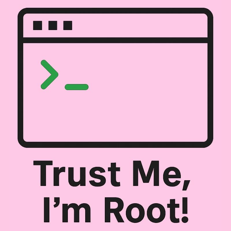 Trust Me I am Root