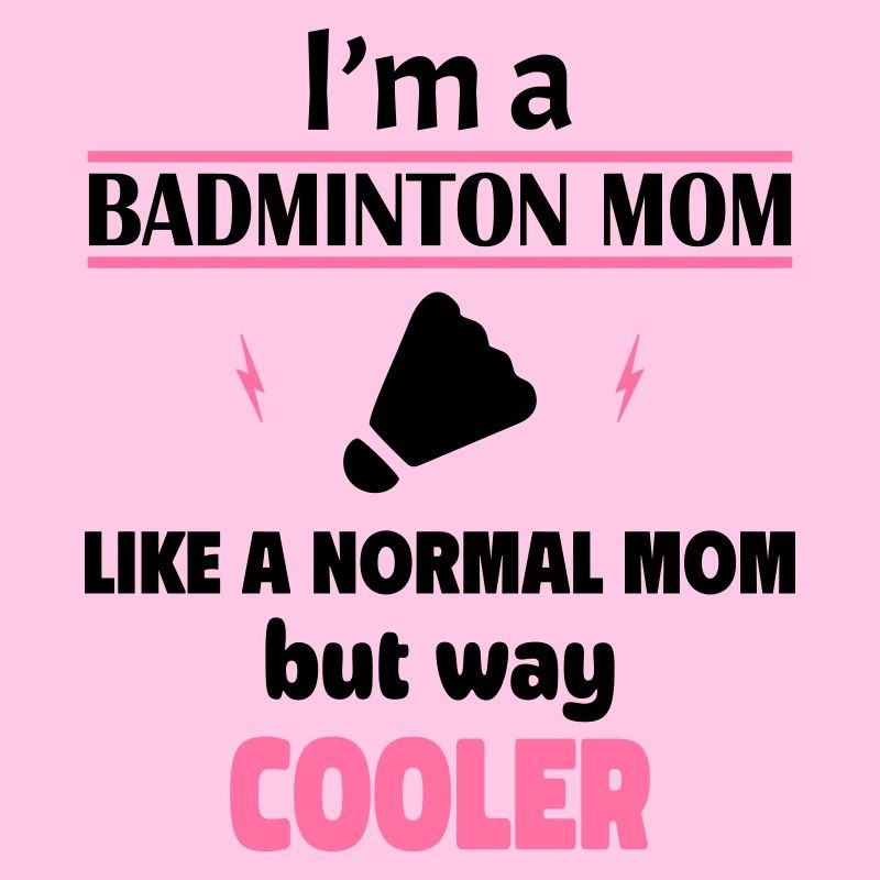 Ich bin eine Badminton-Mama