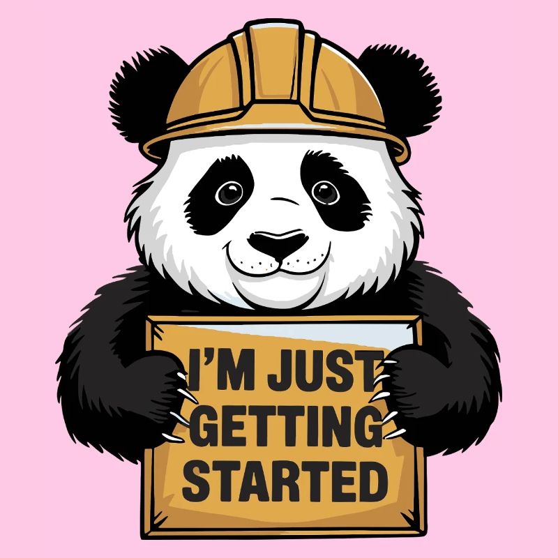 I'm Just Getting Started Panda