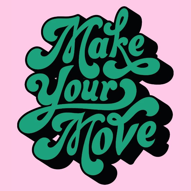 Make Your Move – Retro Script Motif
