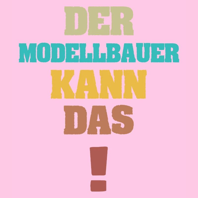 Spruch Modellbauer