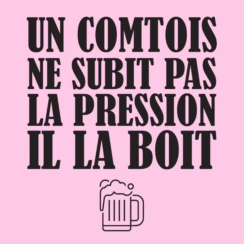 Un Comtois Ne Subit Pas La Pression Il La Boit ...