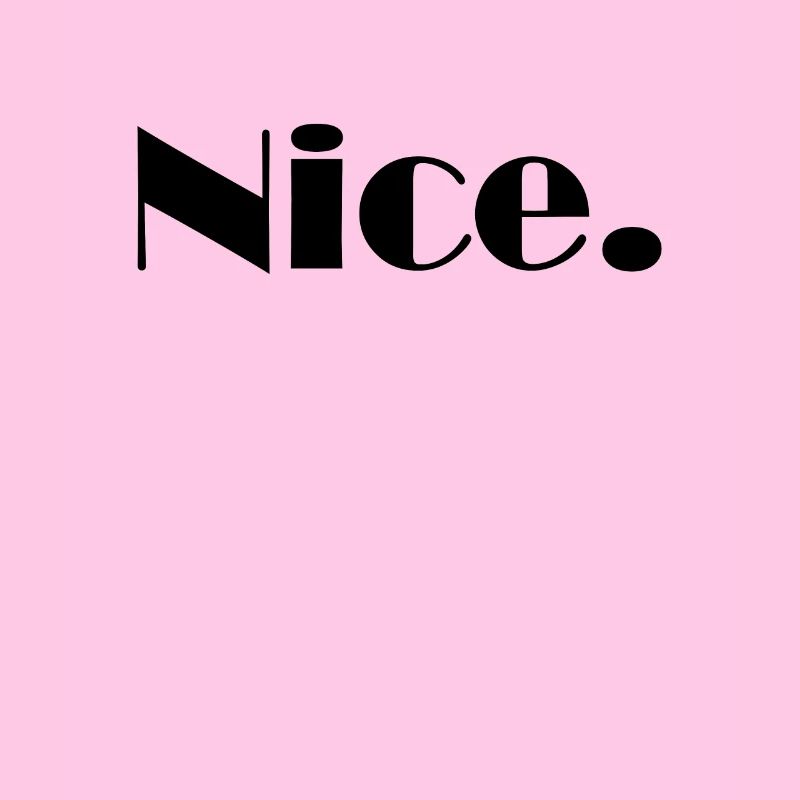 Nice Nice Mega Nice
