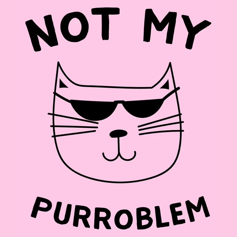 Not My Purroblem