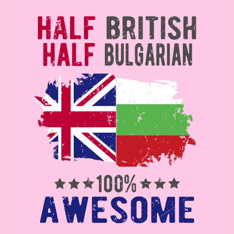 Half British Half Bulgarian