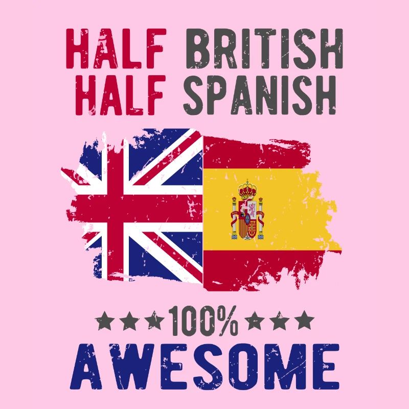 Half British Half Spaniard