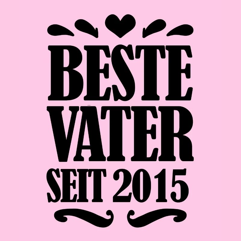 Bester Vater seit 2015