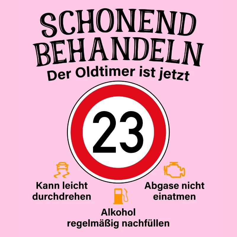 23. Geburtstag Schonend Behandeln Oldtimer Ist 23