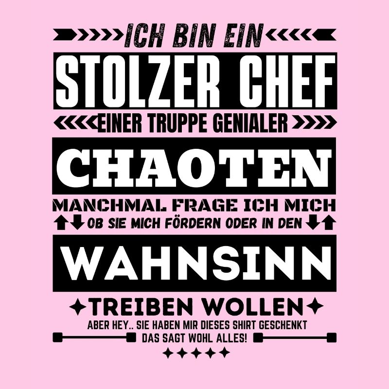 Stolzer Chef Chaoten Wahnsinn Teamleiter