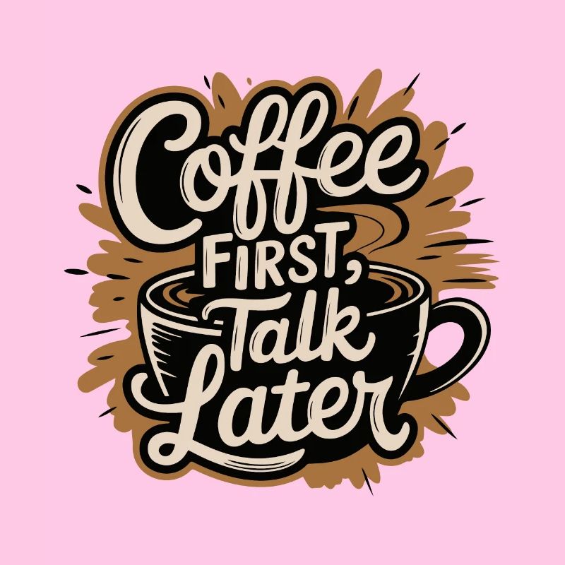 KAFFEE ERST GESPRÄCH SPÄTER