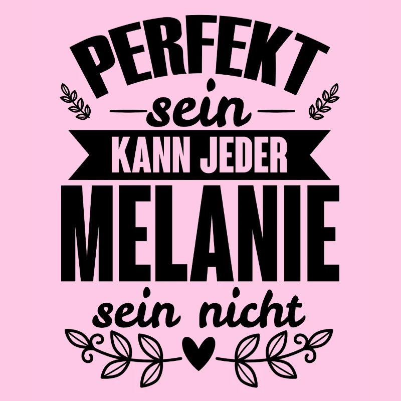 Melanie - Perfekt Sein Kann Jeder Melanie Nicht
