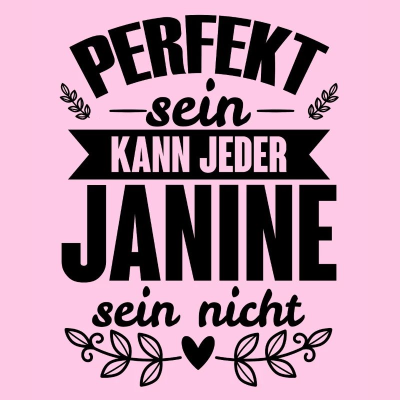Janine - Perfekt Sein Kann Jeder Janine Sein Nicht