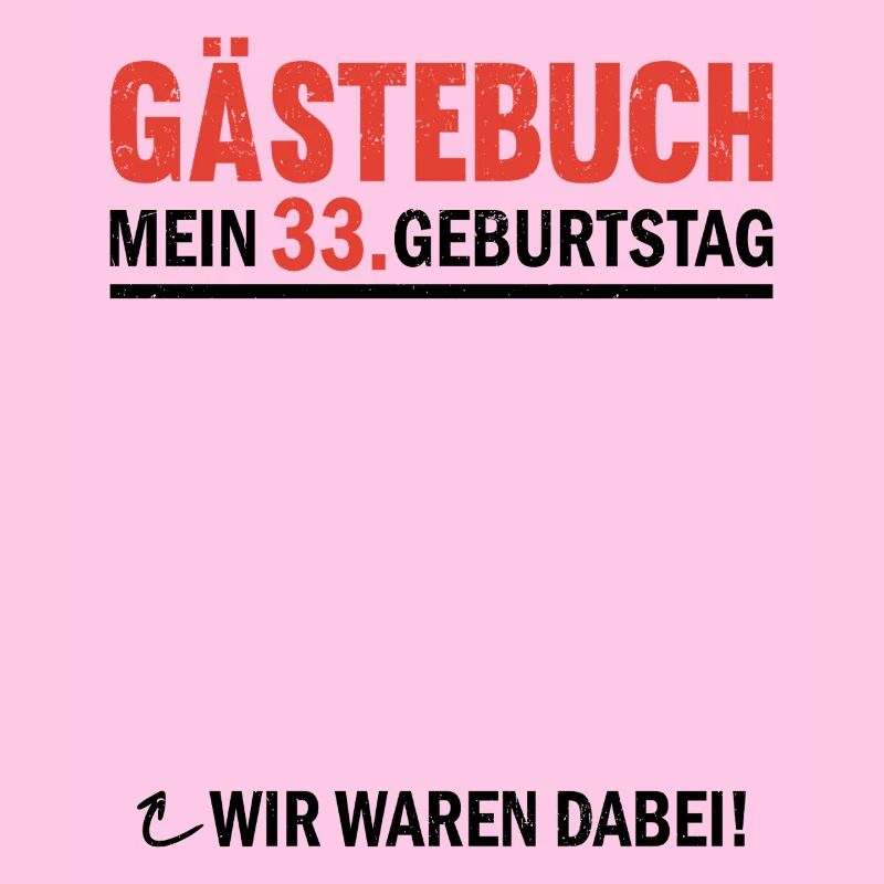 Gästebuch 33 Geburtstag Wir Waren Dabei