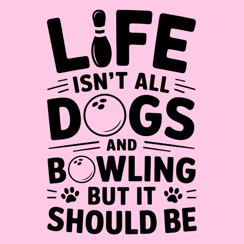 Bowling Dire Chiens Drôle Bowling Cadeau