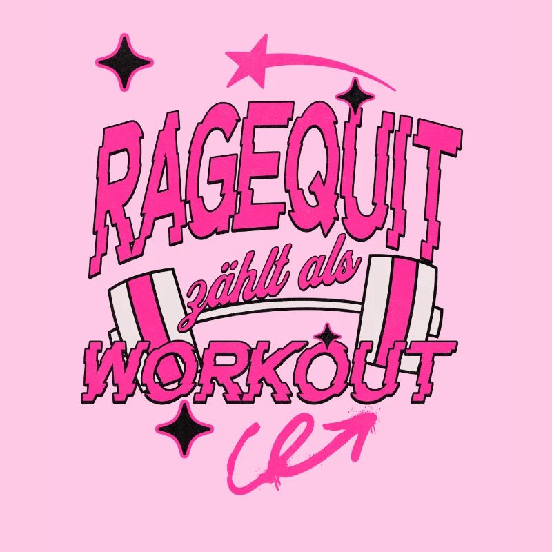 Ragequit zählt als Workout