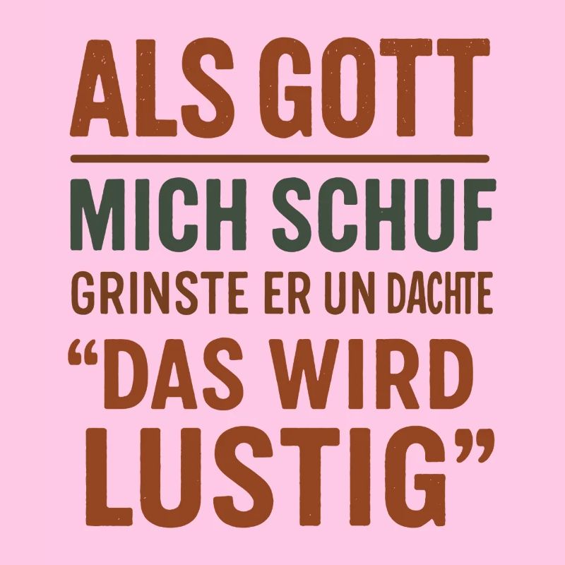 Als Gott Mich Schuf - Das Wird Lustig