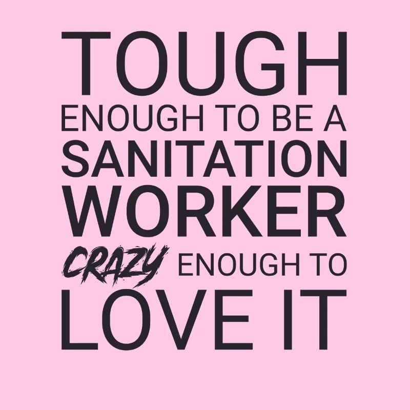 Sanitation worker Crazy