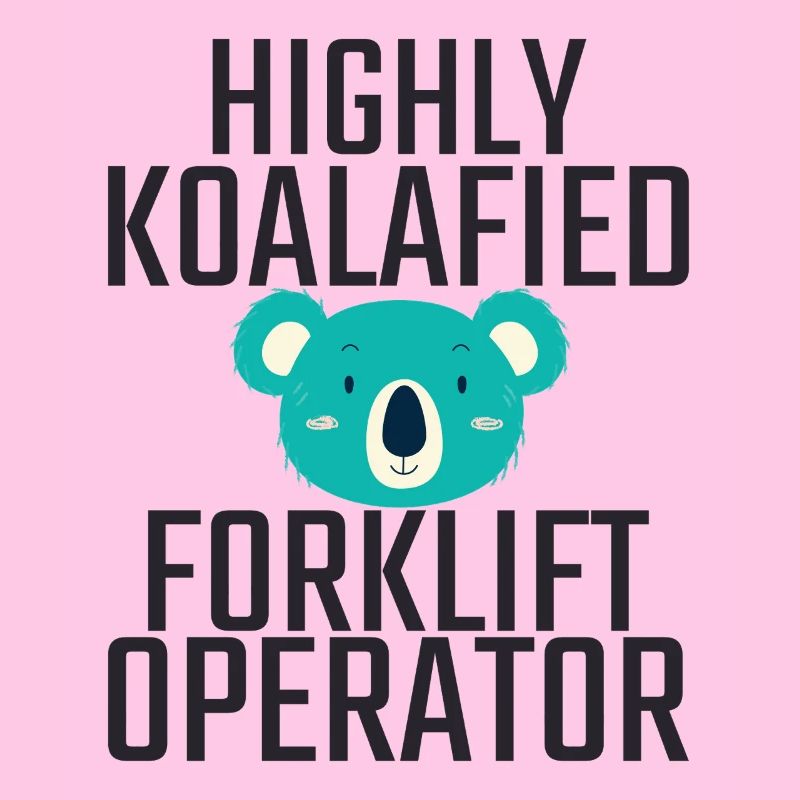 Forklift Operator Koalafied Forklift Driver