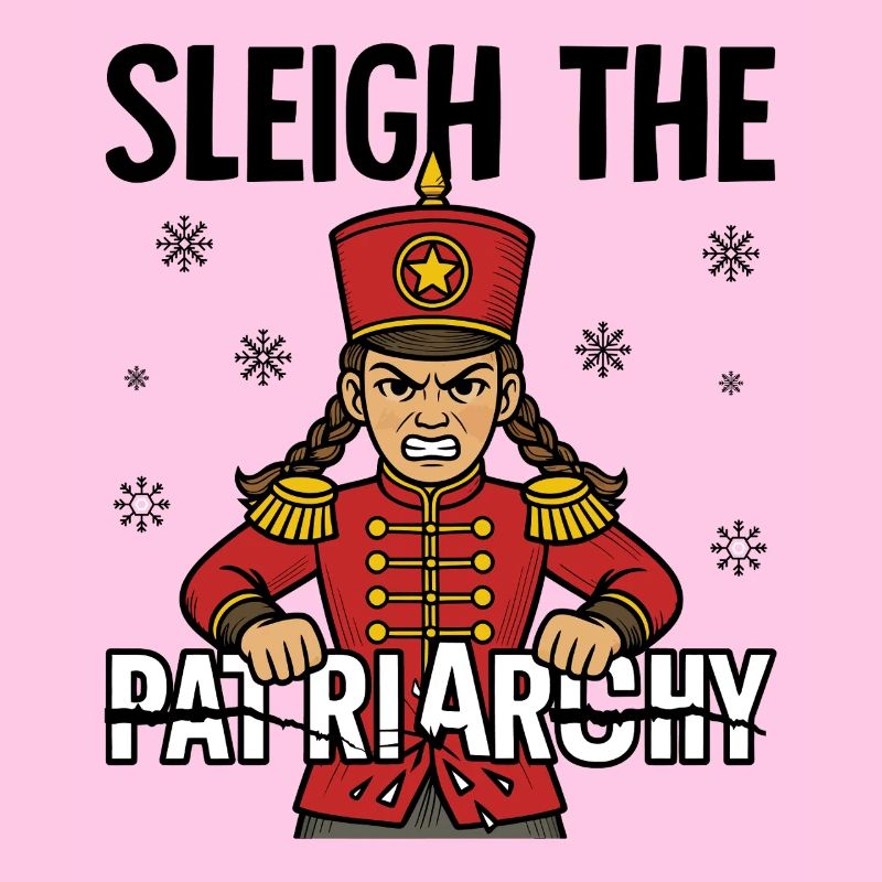 Sleigh The Patriarchy