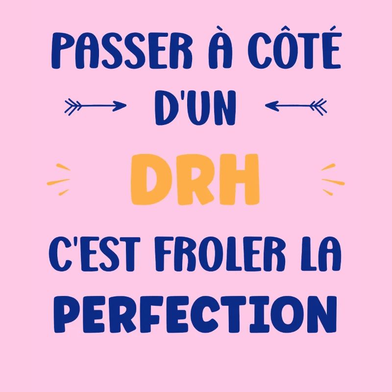Passer à côté d’un DRH : Perfection