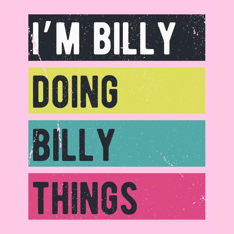 Ich bin Billy Mache Billy Dinge Retrofarben