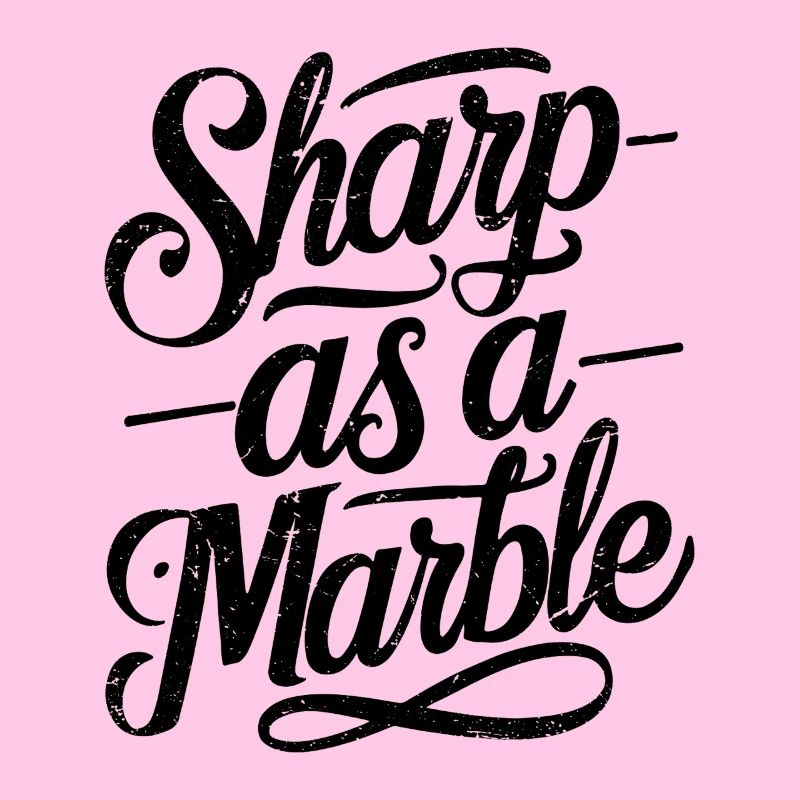 Sharp as a Marble
