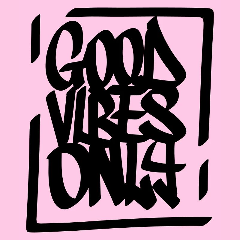Gute Vibes Lebensmotto